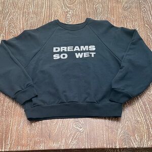 Black Sweatshirt with 'DREAMS SO WET' Crystal Text